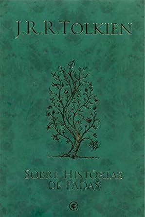 Sobre Historias de Fadas J.R.R. Tolkien